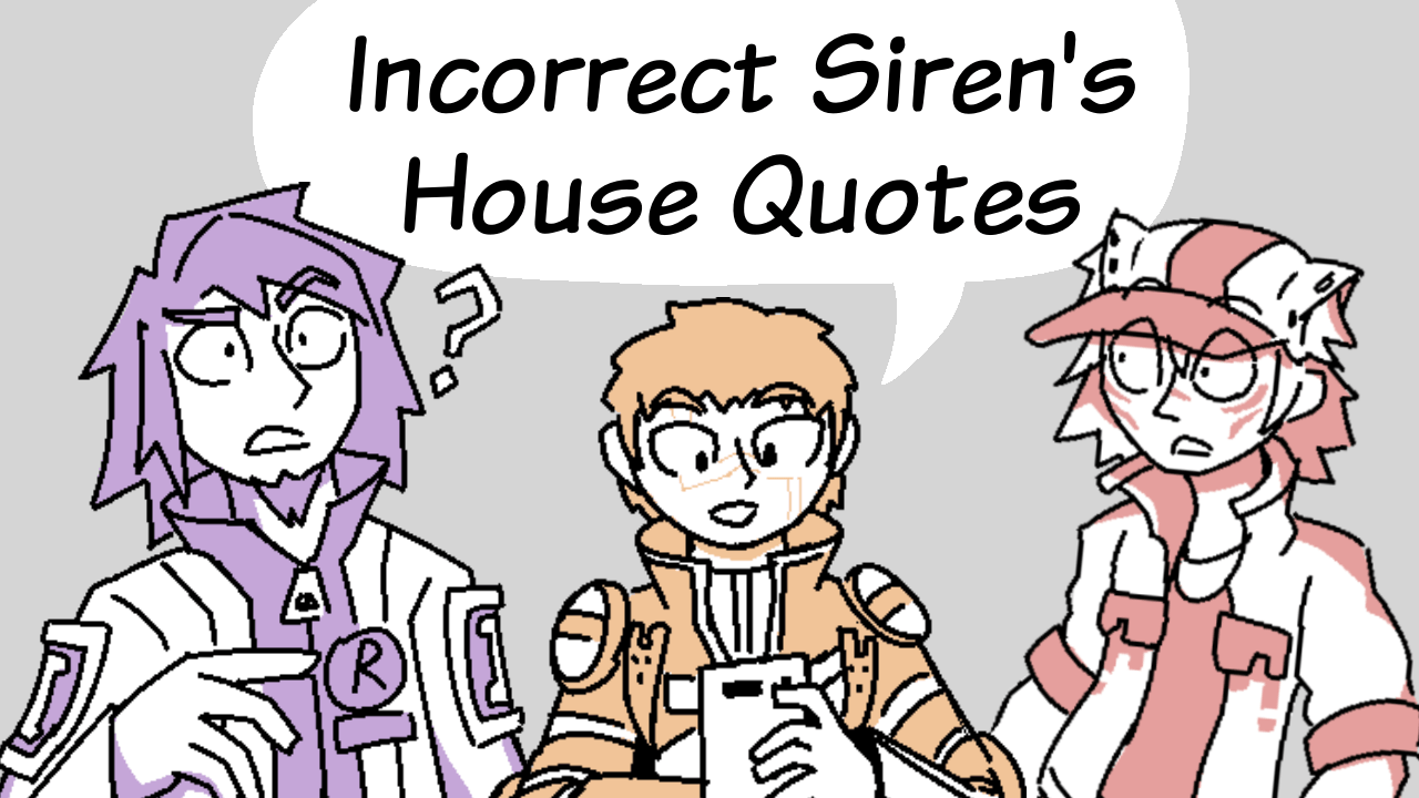Incorrect Siren's House Quotes thumbnail